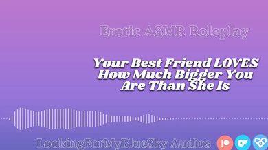 Lewd ASMR | Your Size Turns Your Best Friend Into a Needy, Submissive Slut
