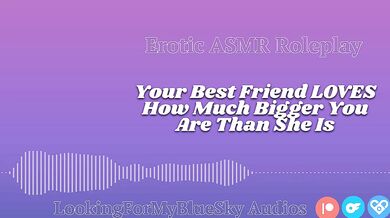 Lewd ASMR | Your Size Turns Your Best Friend Into a Needy, Submissive Slut