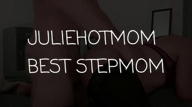 My Stepmom Screams of Anal Pleasure when I fuck her hard . BEST JULIEHOTMOM