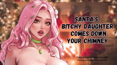 Santa's Bitchy Daughter Comes Down Your Chimney - Audio Roleplay
