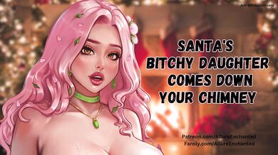 Santa's Bitchy Daughter Comes Down Your Chimney - Audio Roleplay