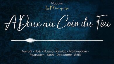 Les Elfes de Mère Noel 3 A deux au coin du feu (nursing handjob)