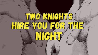 [Audio] Two Knights Hire You for the Night