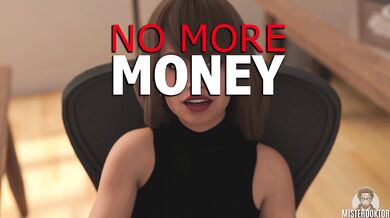 NO MORE MONEY #63 - Visual Novel Gameplay by Misterdoktor