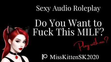 Do You Want to Fuck this MILF? - Erotic Audio