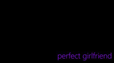 Teen Girlfriends Share Cock - Perfect Girlfriend - Alex Adams