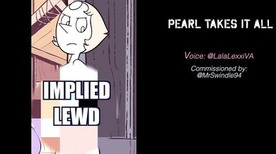 PEARL TAKES IT ALL (voice)