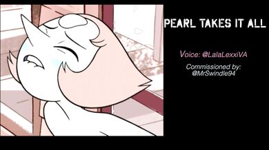 PEARL TAKES IT ALL (voice)