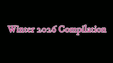 Winter 2026 Compilation