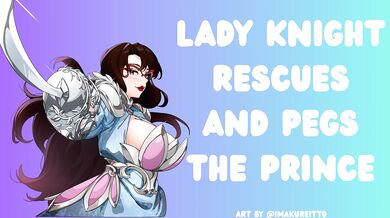 Lady Knight Rescues and Pegs the Little Prince