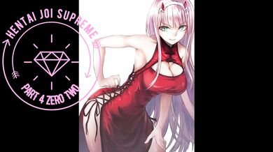 Hentai JOI Zero Two - Supreme Series 4 (Edge)