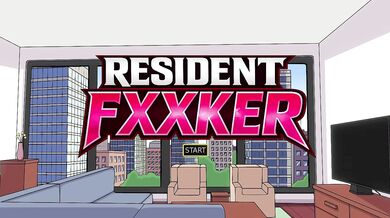 Resident Fxxker