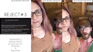 pixieservesHim...SIX EXTREME VIDEOS BANNED IN 24 HOURS