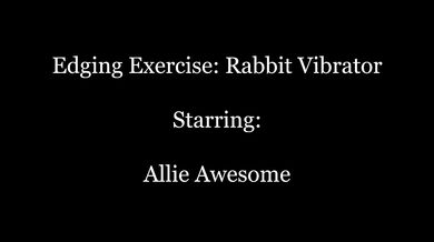 Edging Exercise: Rabbit Vibrator (Preview)