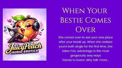 When Your Bestie Comes Over