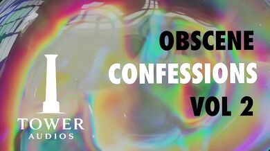 OBSCENE CONFESSIONS 2 (Erotic audio for women) (Audioporn) (Dirty talk) (M4F) 素人猥琐话 / 素人 汚い話