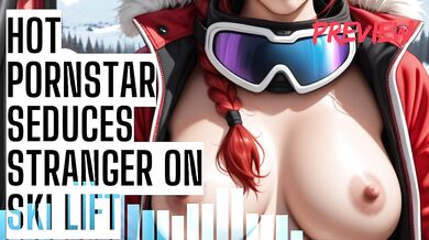 Hot Pornstar Seduces Stranger on Ski Lift - Blowjob & Titfuck Erotic Audio Fantasy