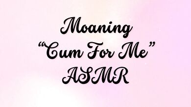 CUM FOR ME on repeat ASMR Audioporn