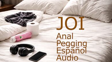 JOI anal pegging en español audio