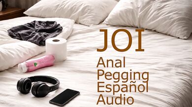 JOI anal pegging en español audio