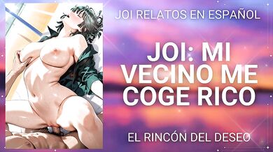 JOI Me coge mi vecino muy rico/ gemidos reales/masturbación real/corrida real