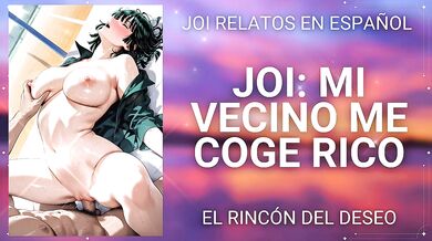 JOI Me coge mi vecino muy rico/ gemidos reales/masturbación real/corrida real