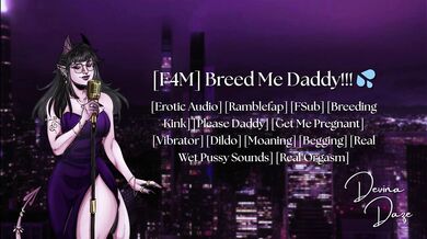 [F4M] Breed Me Daddy [Erotic Audio] [Ramblefap] [FSub] [Breeding Kink] [Please Daddy]