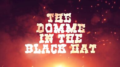 The Domme in the Black Hat - Trilogy Teaser