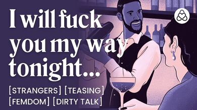 ASMR Audio Porn: Female Dom Makes Her Bartender Eat Her Pussy – Male Sub, Teasing & Dirty Talk – Erotic Audio Story for Women