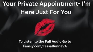 Your Private Appointment- I'm Here Just For You