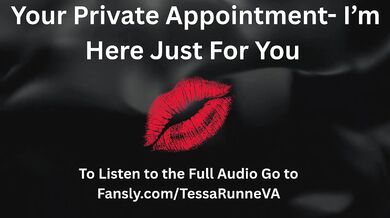 Your Private Appointment- I'm Here Just For You