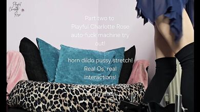 Auto-tpy try prt 2 Playful Charlotte Rose huge hole dildo fuck pussy stretch multiple orgasms