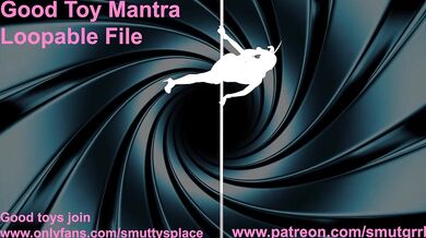 Good Toy Mantra Looping File