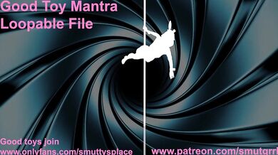 Good Toy Mantra Looping File