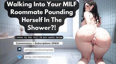 Walking Into Your MILF Roommate Pounding Herself In The Shower?!