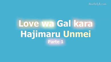 Love wa Gal kara Hajimaru Unmei [HD] (censored)