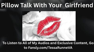 Pillow Talk With Your Girlfriend