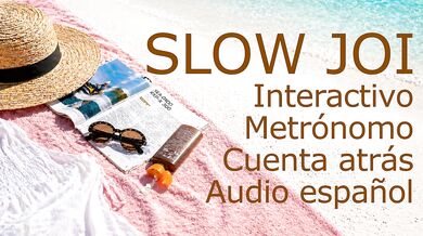 Slow JOI lento interactivo metrónomo cuenta atrás audio español