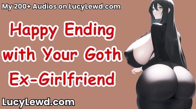 Happy Ending with Your Goth Ex-Girlfriend - ASMR Audio
