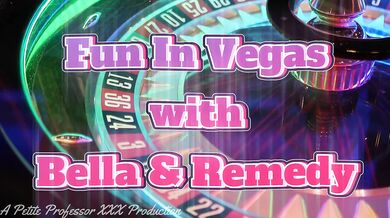 Fun In Vegas With Bella And Remedy