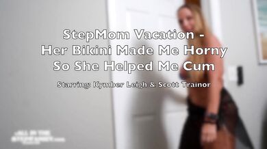 StepMom Vacation left her bikini on and helped me cum until I drowned in her milf cream