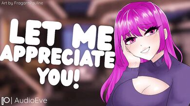 Let Me Appreciate You purring praise whispers for your cock