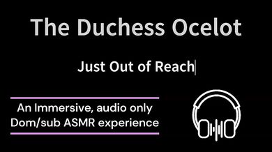 Duchess Ocelot Tease Dom Slams Her Just Out of Reach