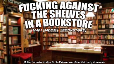 Squirming against a shelf in the bookstore her moan drips down his shaft