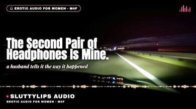 Her second pair of headphones gets ruined by his deep voice while she moans through the confession