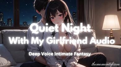 Quiet night with my girlfriend deep voice erotic audio for men