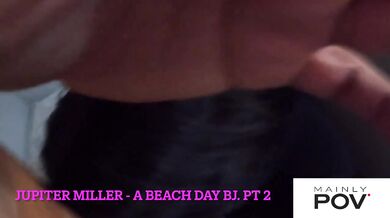 Jupiter Miller Destroyed Gushing Cock Sucking Deep Throat Slut Beach Blowjob Part 2