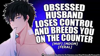 Obsessed Husband Goes Feral While You Do Dishes Loud Moaning Amateur Female Orgasm
