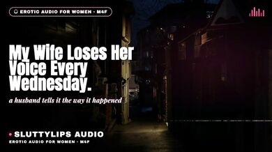Dirty Talk Wife Loses Voice Every Wednesday Cuckold Hotwife Amateur Confession Deep Voice Role Play