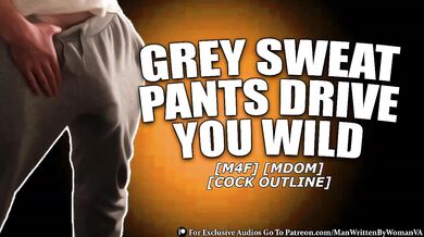 Grey Sweatpants Drive You WILD Moaning Audio Creampie Female Orgasm POV Rough Sex Amateur